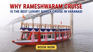Rameshwaram Cruise on the Ganga River in Varanasi